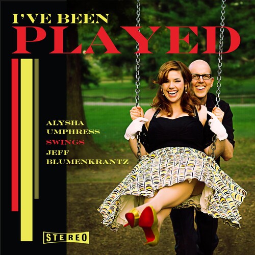 Umphress, Alysha: I've Been Played: Alysha Umphress Swings Jeff