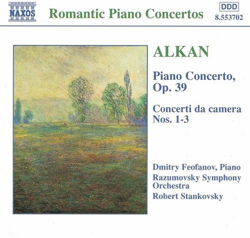 Alkan / Feofanov / Stankovsky: Concerto for Piano & Orchestra Op 39