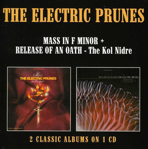 Electric Prunes: Mass in F Minor / Release of An Oath: Kol Nidre