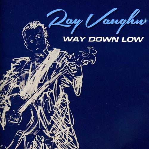 Vaughn, Ray: Way Down Low