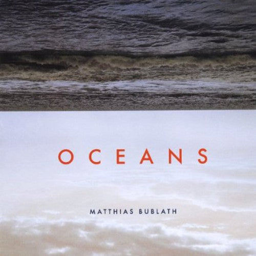 Matthias Bublath: Oceans