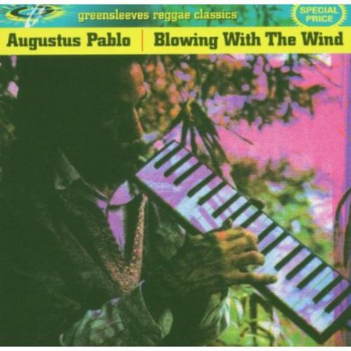 Pablo, Augustus: Blowing In The Wind