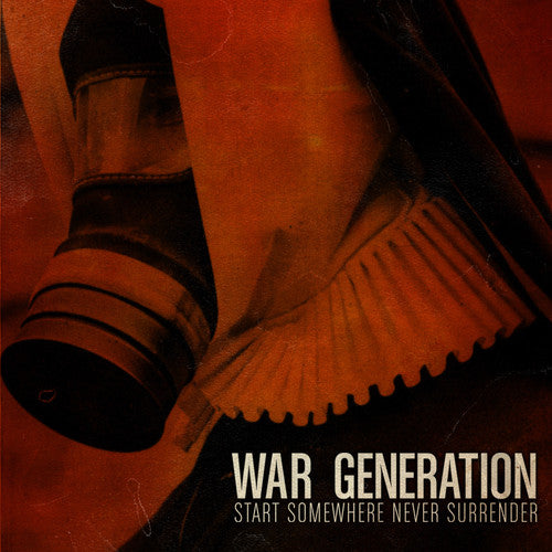 War Generation: Start Somewhere Never Surrender
