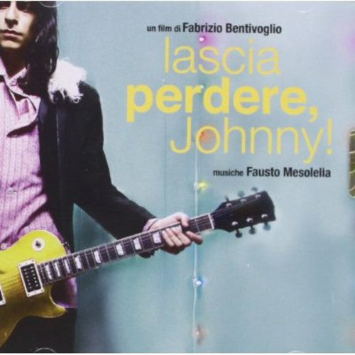 Lascia Perdere Johnny / O.S.T.: Lascia Perdere, Johnny! (Don't Waste Your Time, Johnny!) (Original Soundtrack)