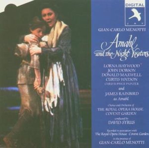 Menotti / Rainbird / Haywood / Covent Garden: Amahl & the Night Visitors