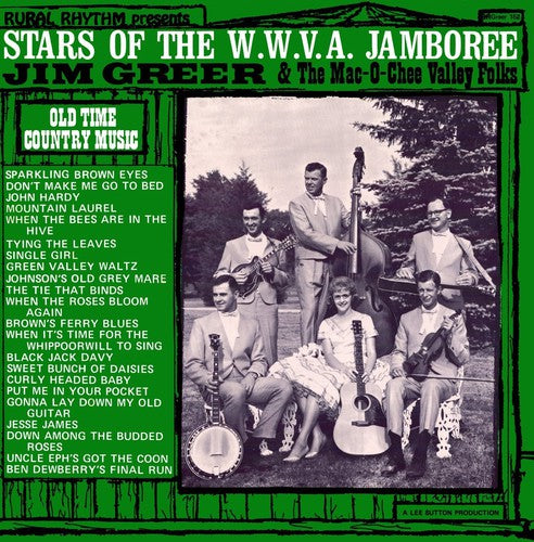 Greer, Jim & Mac-O Chee Valley Folks: Stars of the Wwva Jamboree