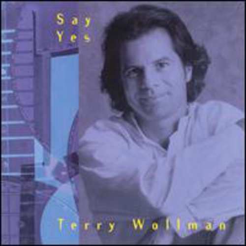 Wollman, Terry: Say Yes