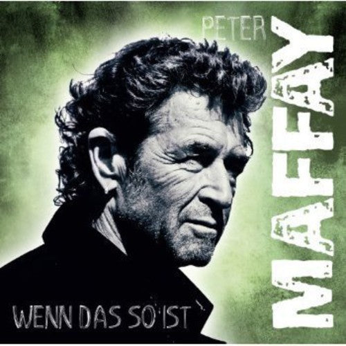 Maffay, Peter: Wenn Das So Ist