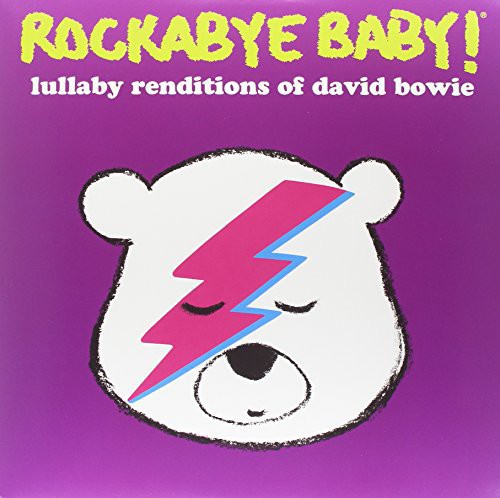 Rockabye Baby!: Lullaby Renditions of David Bowie