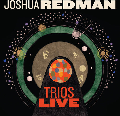 Redman, Joshua: Trios Live