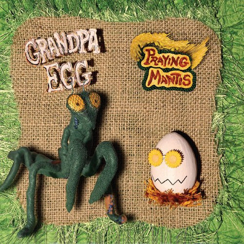 Grandpa Egg: Praying Mantis