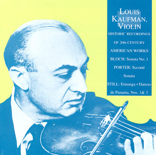 Kaufman, Louis / Pozzi, Pina: Historic Recordings: Bloch Violin Sonata #1