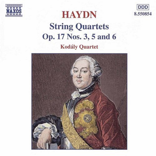 Haydn / Kodaly Quartet: String Quartets Op 17 #3 #5 & #6