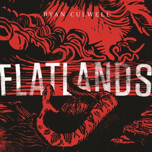 Culwell, Ryan: Flatlands