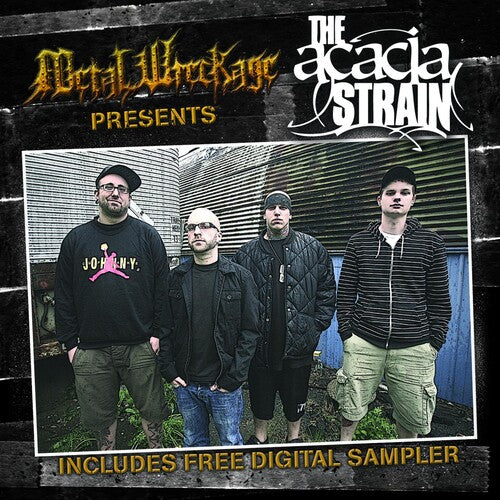 Acacia Strain: Metal Wreckage Presents the Acacia Strain