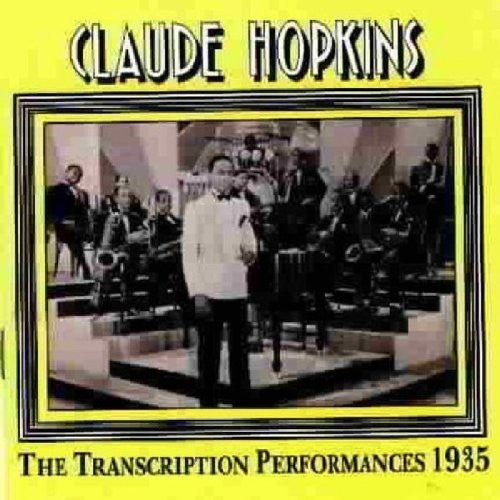 Hopkins, Claude: 1935 Transcriptions Performances