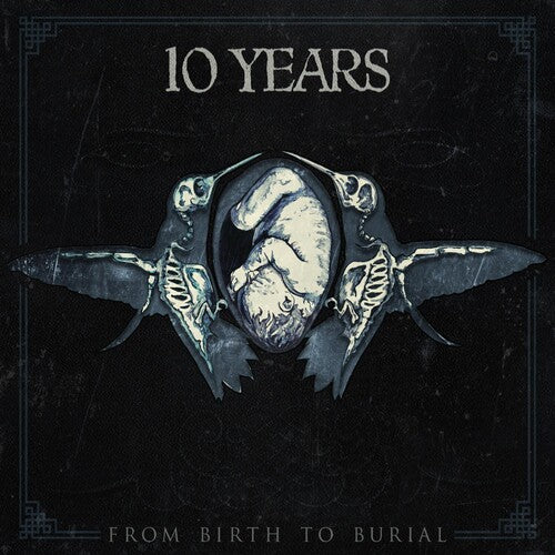 10 Years: From Birth to Burial