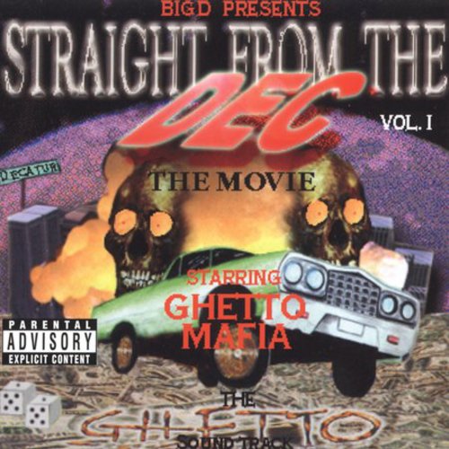 Ghetto Mafia: Straight from the Dec