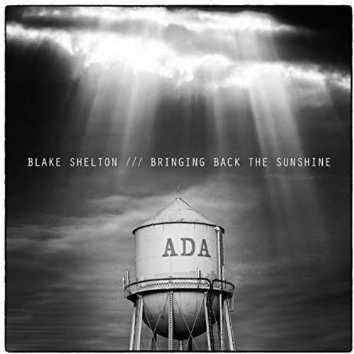 Shelton, Blake: Bringing Back the Sunshine