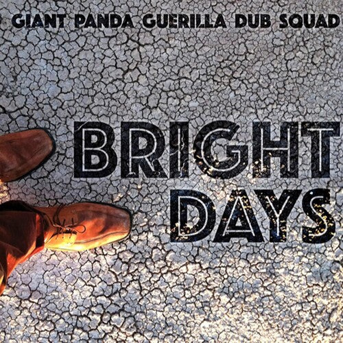 Giant Panda Guerilla Dub Squad: Bright Days