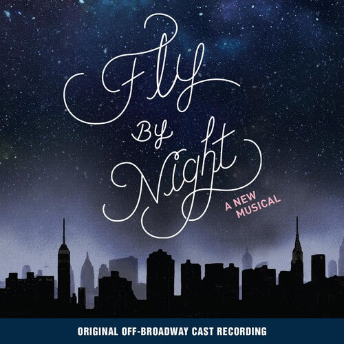 Fly by Night / O.B.C.R.: Fly By Night (Original Broadway Cast Recording)