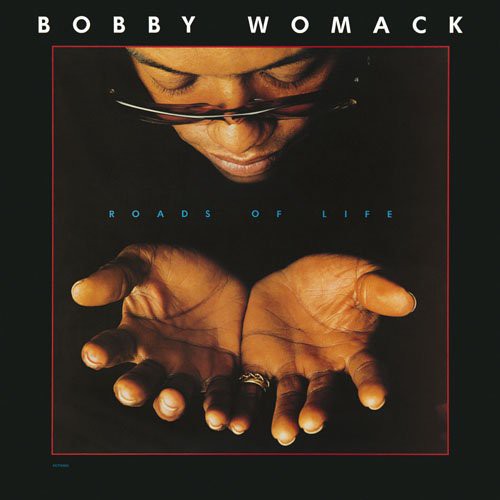 Womack, Bobby: Roads of Life