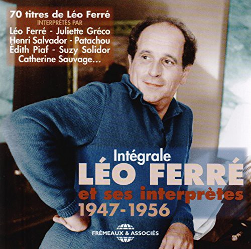 Ferre, Leo: Integrale Leo Ferre Et Ses Interpre