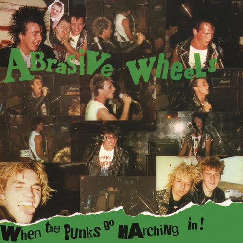 Abrasive Wheels: When the Punks Go Marching in