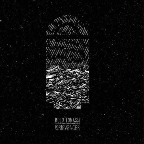 Tomassi, Rolo: Grievances