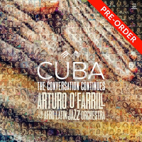 O'Farrill, Arturo & Afro Latin Jazz Orchestra: Cuba: The Conversation Continues