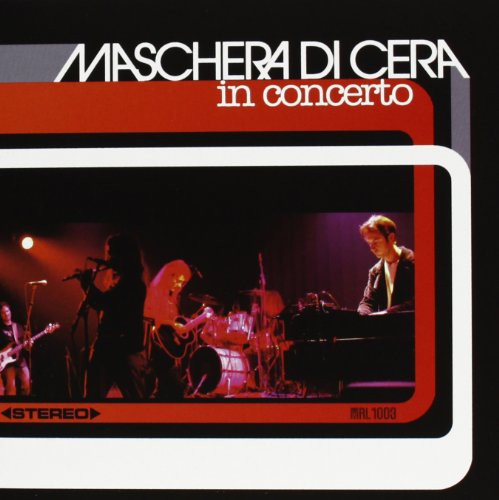 Di Cera, Maschera: In Concerto