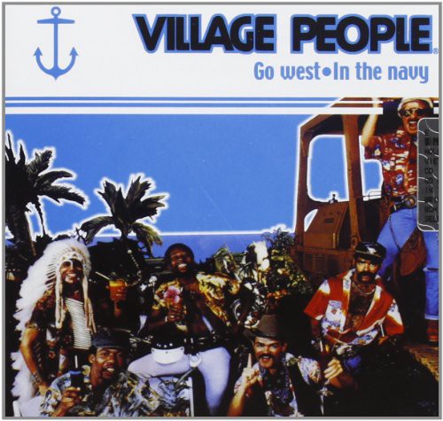 Village People: Go West-In the Navy