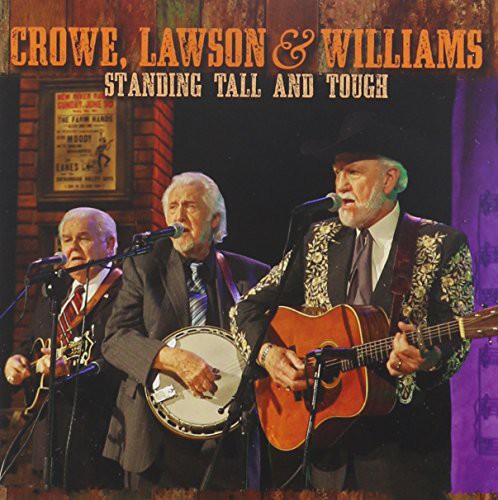 Crowe, Lawson & Williams: Standing Tall and Tough