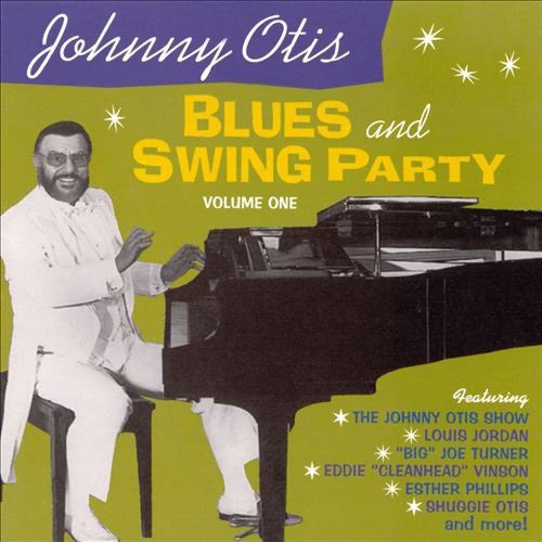 Otis, Johnny / Various: Johnny Otis Blues & Swing Party Vol.1