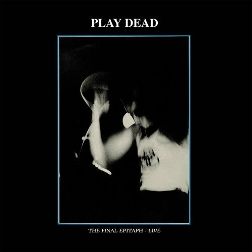 Play Dead: The Final Epitaph