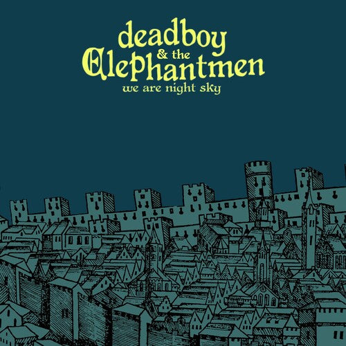 Deadboy & Elephantmen: We Are Night Sky