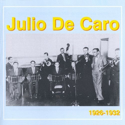 De Caro, Julio: 1926-32