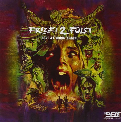 Frizzi 2 Fulci-Live at Union Chapel / O.S.T.: Frizzi 2 Fulci-Live at Union Chapel (Original Soundtrack)