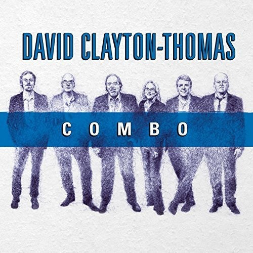 Clayton-Thomas, David: Combo