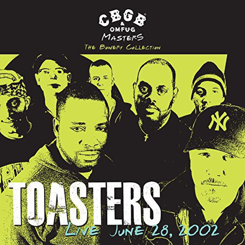 Toasters: CBGB OMFUG Masters: Live June 28 2002 Bowery