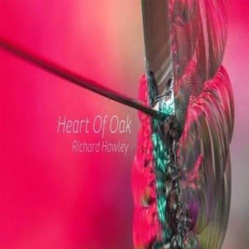Hawley, Richard: Heart Of Oak