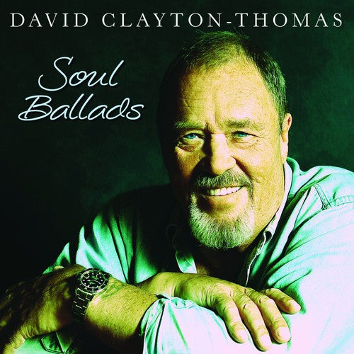 Clayton-Thomas, David: Soul Ballads