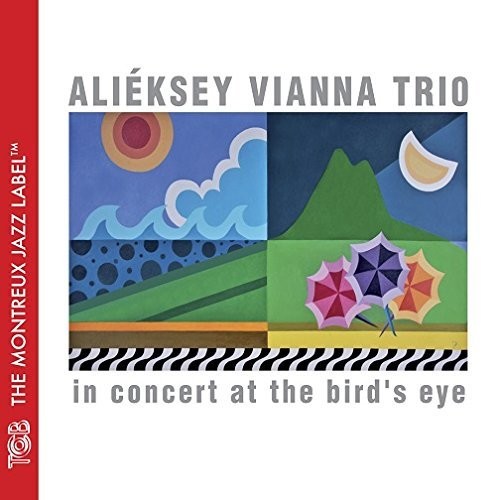 Vianna, Aleksey: In Concert at the Bird's Eye