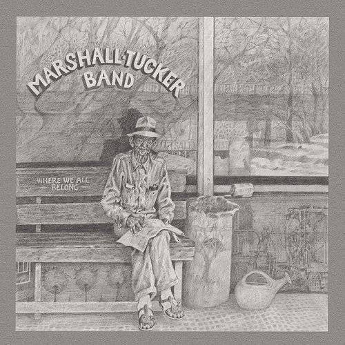 Marshall Tucker Band: Where We All Belong