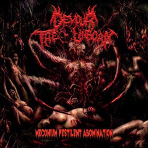 Devour the Unborn: Meconium Pestilent Abomination