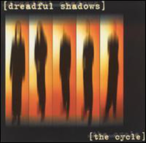 Dreadful Shadows: Cycle [Includes Bonus Track]