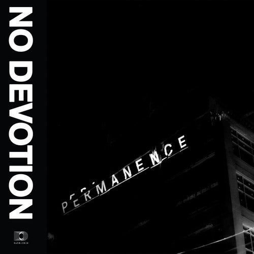 No Devotion: Permanence