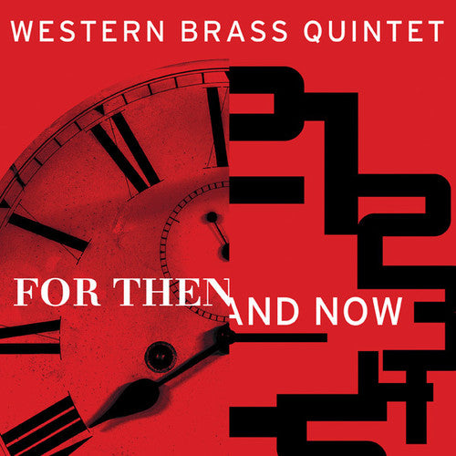 Western Brass Quintet: For Then & Now