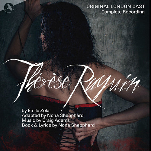 Therese Raquin: Complete / Original London Cast: Therese Raquin