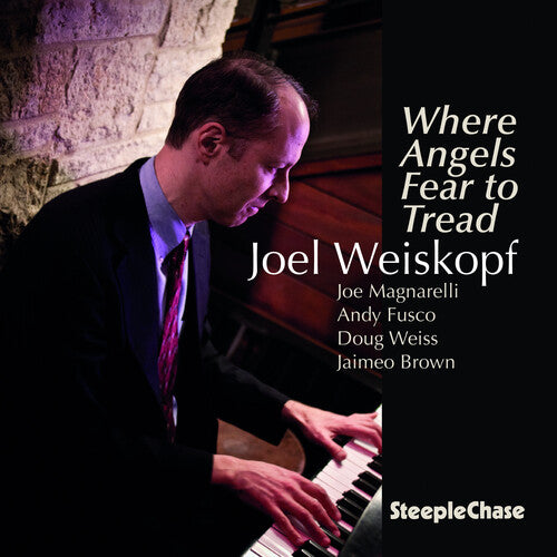 Weiskopf, Joel: Where Angels Fear to Tread